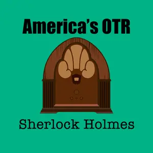 America's OTR - 24/7 Sherlock Holmes ラジオ